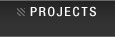 projects